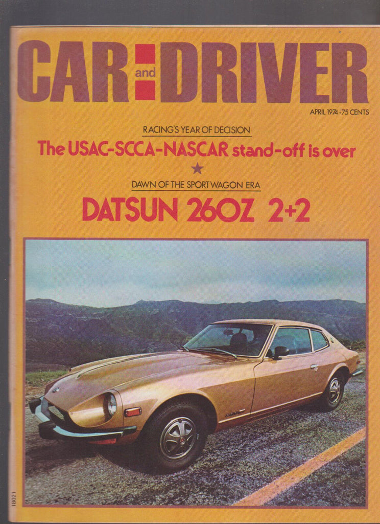 Car & Driver Magazine April 1974 Datsun 260Z Mexican Road Race