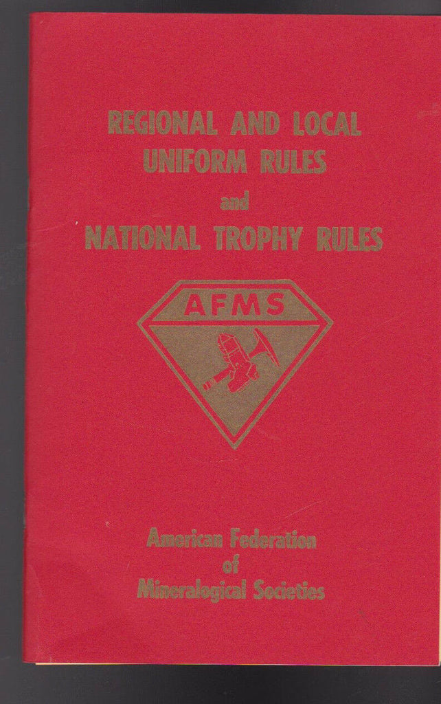 Regional & Local Uniform Rules National Trophy Rules 1970 Mineralogical Society