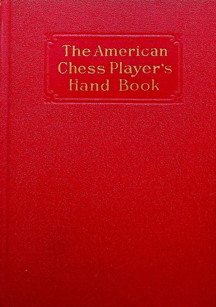 The American Chess Player's Hand Book HC 1934