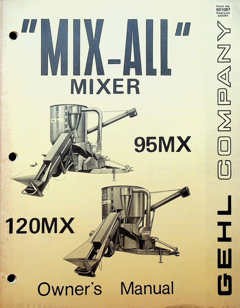 Mix All Mixer Owner's Manual 95MX 120MX Gehl Company