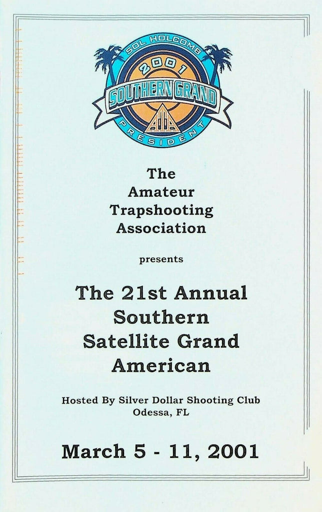 Southern Satellite Grand American Trapshooting Tournament Program 2001