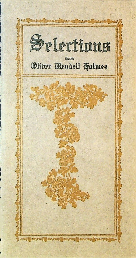 Selections From Oliver Wendell Homes 1900s Toyme Press Philadelphia Pa