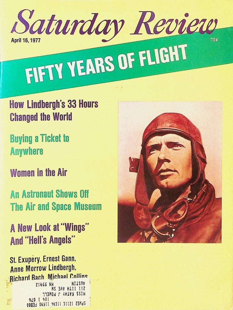 Saturday Review Magazine April 16 1977 Fifty Years of Flight Charles Lindbergh