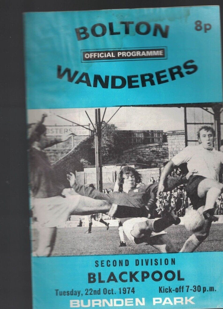 Bolton Wanderers v Blackpool Programme- October 22 1974 Football Soccer Program