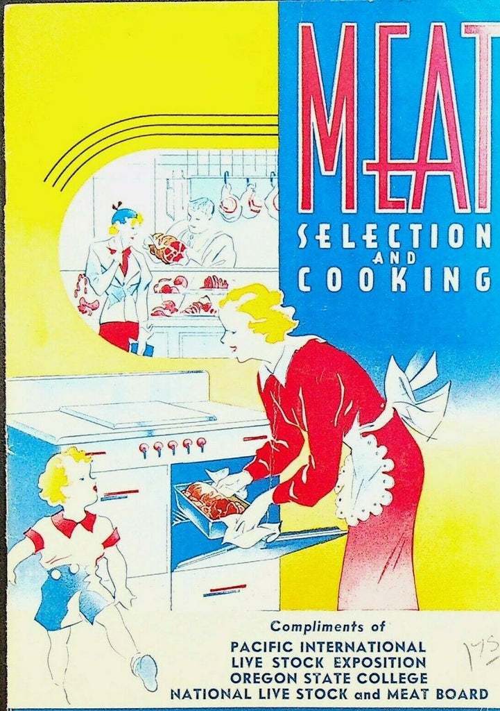Meat Selection & Cooking Booklet 1937 Pacific International Livestock Exposition