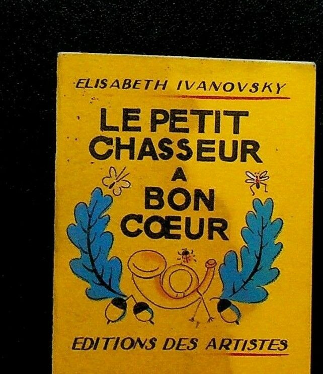 Elisabeth Ivanovsky Collection Pomme D'Api 9 Le Petit Chasseur a Bon Coeur