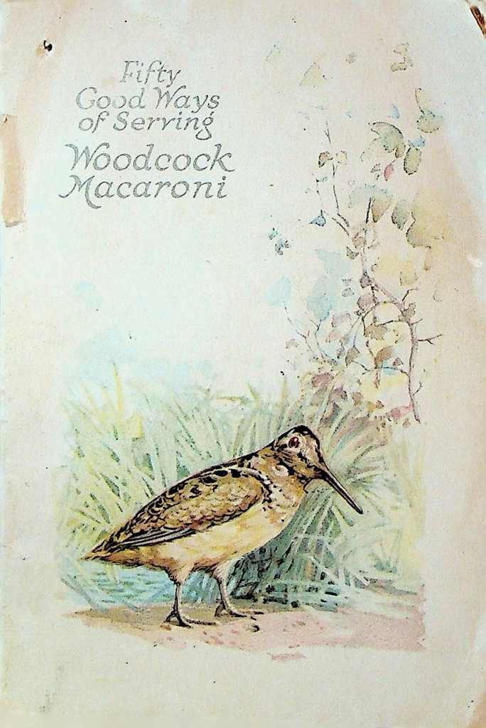 Fifty Good Ways of Serving Woodcock Macaroni Booklet 1919
