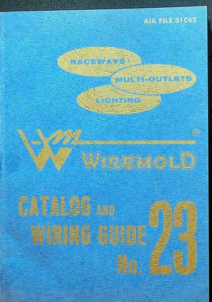 Wiremold Catalog & Wiring Guide #23 1964 Hartford Ct Tools Couplers Wire