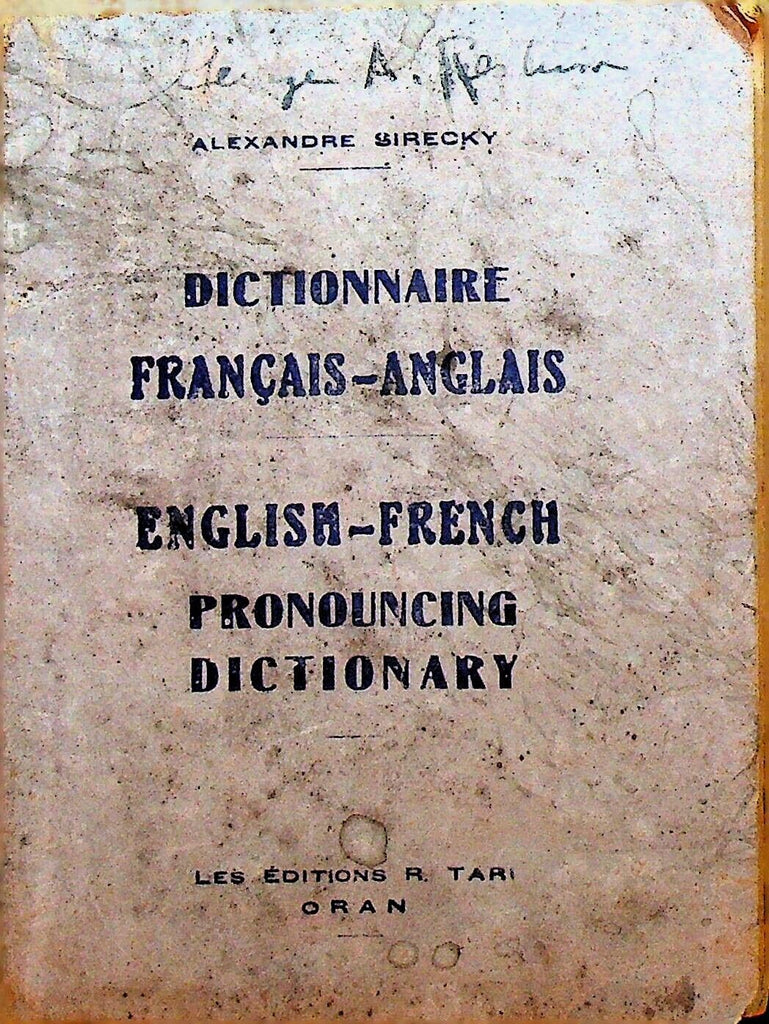 English French Pronouncing Dictionary 1943 Les Editions r Tari Alexandre Birecky