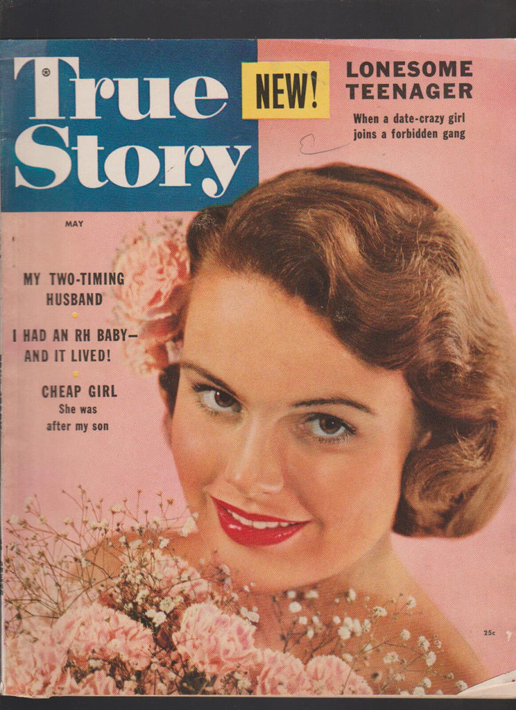True Story Magazine May 1954 Two-Timing Husband Lonesome Teenager