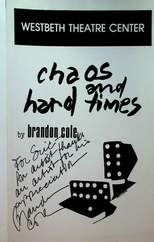 Chaos & Hard Times Playbill Brandon Cole Signed