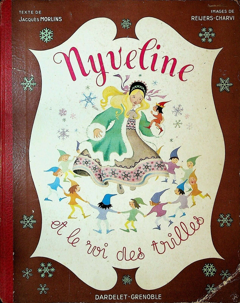 Nyveline et le Roi des Trilles 1947 HC Book Jacques Morlins Reijers-Charvi
