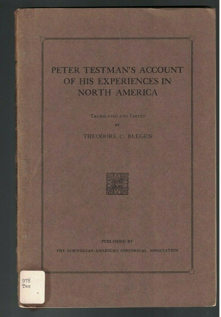 Peter Testman's Account of His Experiences in North America 1927 Shelby Co Mo