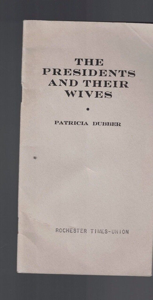 Presidents & Their Wives 1936 Booklet (Rochester Times-Union) NY