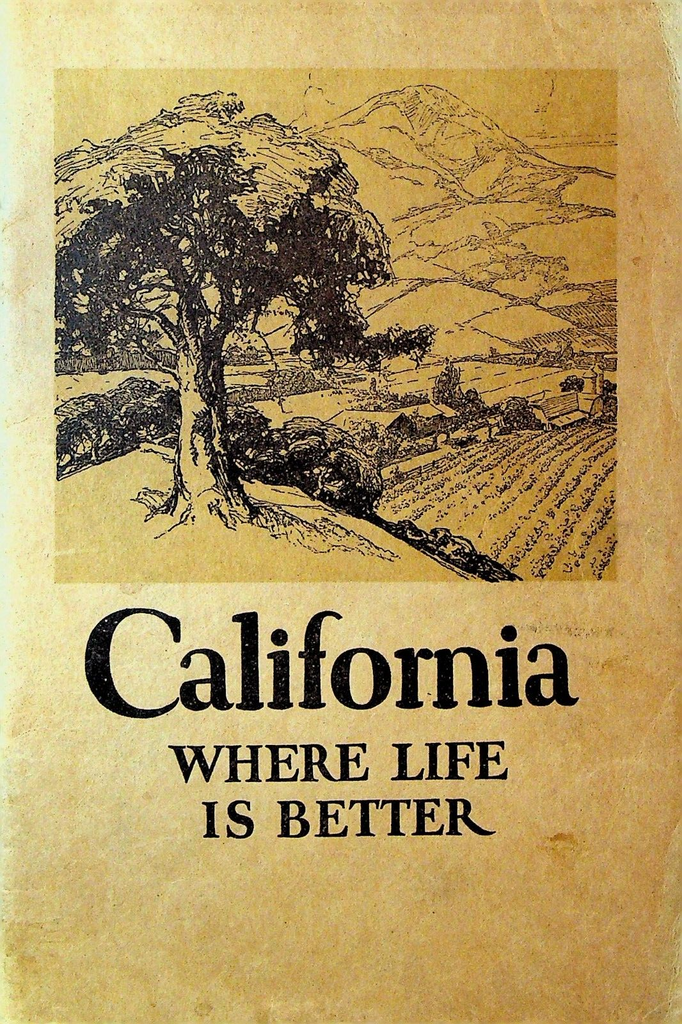 California Where Life Is Better Booklet 1925 Californians Inc