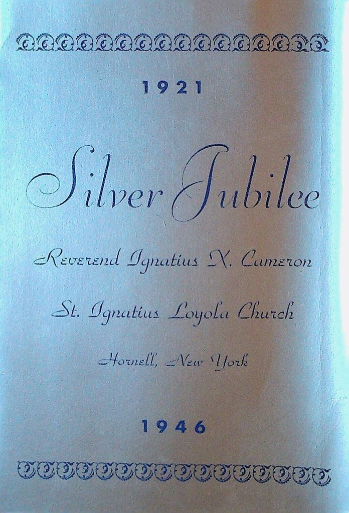 St Ignatius Loyola Church Hornell NY Silver Jubilee 1946 Reverend Cameron