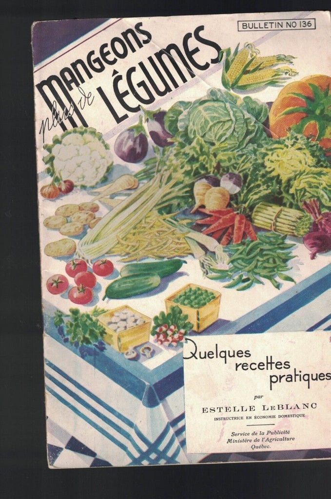 Mangeons plus de Legumes Quelques Recettes Pratiques By Estelle LeBlanc 1930s