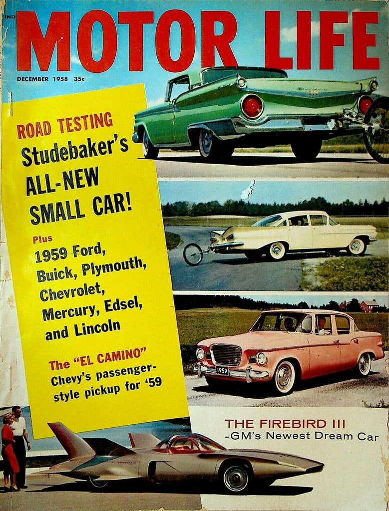 Motor Life Magazine December 1958 El Camino Studebaker Firebird III Edsel Ford