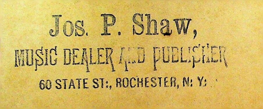 Joseph P Shaw Rochester NY 1800s Business Card Music Dealer & Publisher