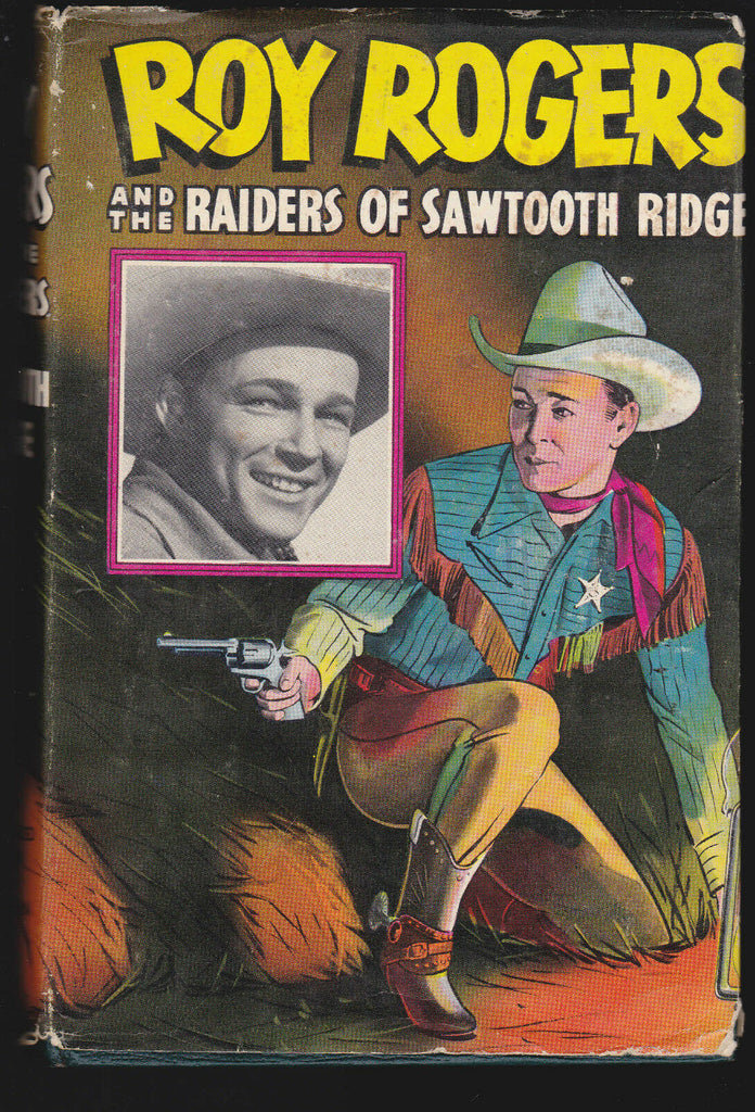 Roy Rogers & The Raiders of Sawtooth Ridge HC DJ (Whitman 2329) 1946