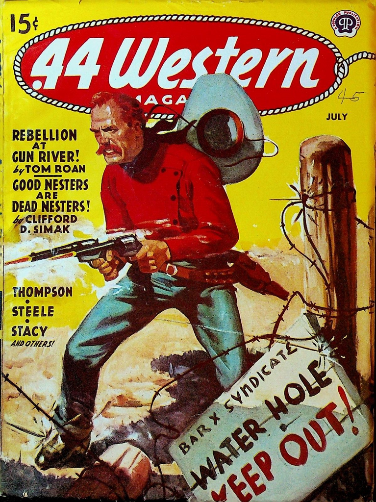 44 Western Magazine Pulp July 1945 Tom Roan Clifford D Simak Gunnison Steele