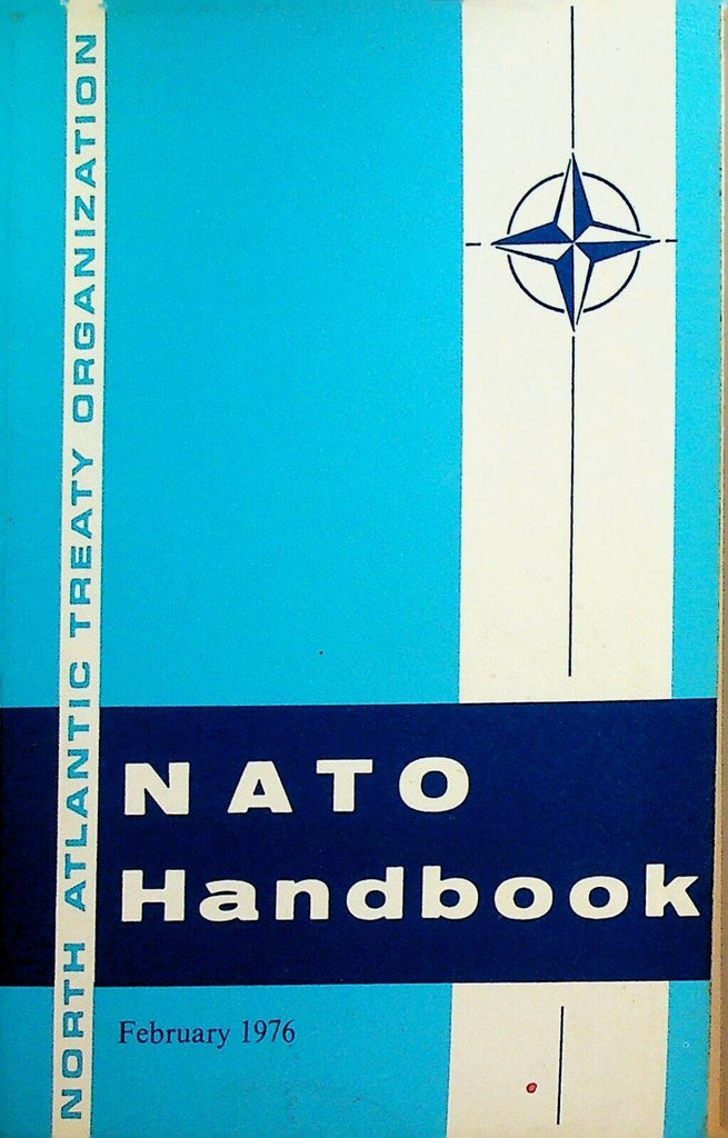 NATO Handbook Horth Atlantic Treaty Organization February 1976
