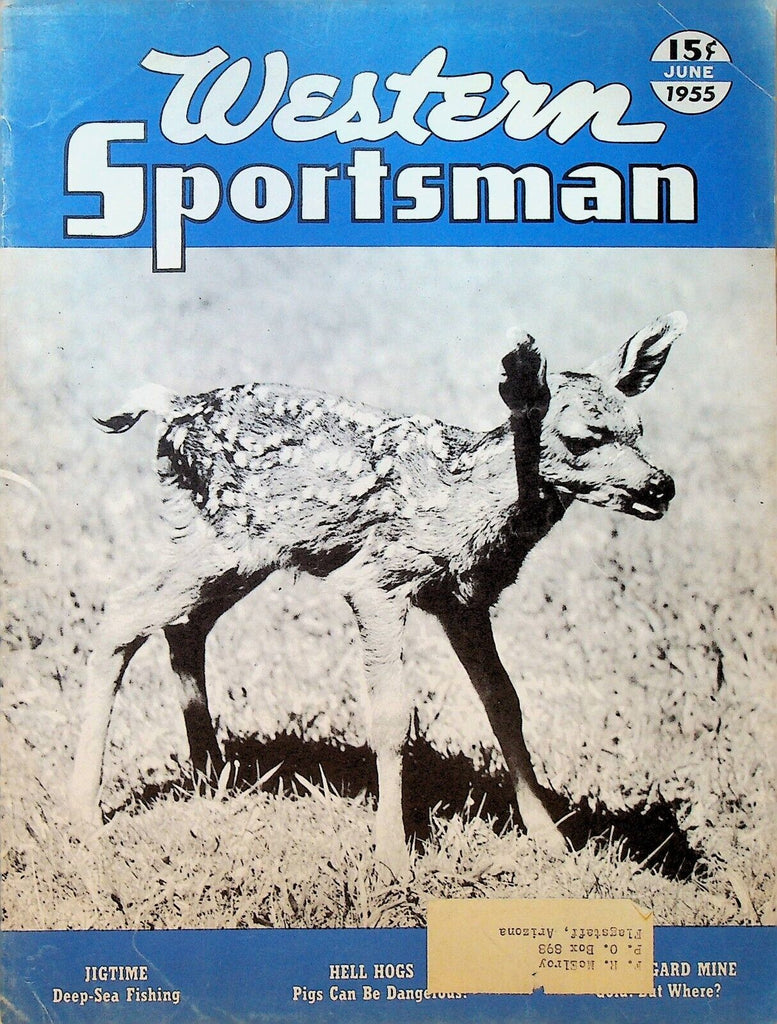 Western Sportsman Magazine June 1955 Lost Lingard Mine Hell Hogs Sagerush Fly