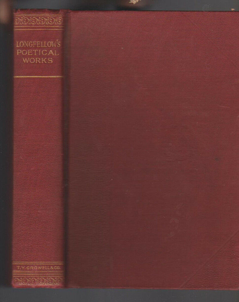 Poems of Henry Wadsworth Longfellow HC 1901 Thomas Y Crowell