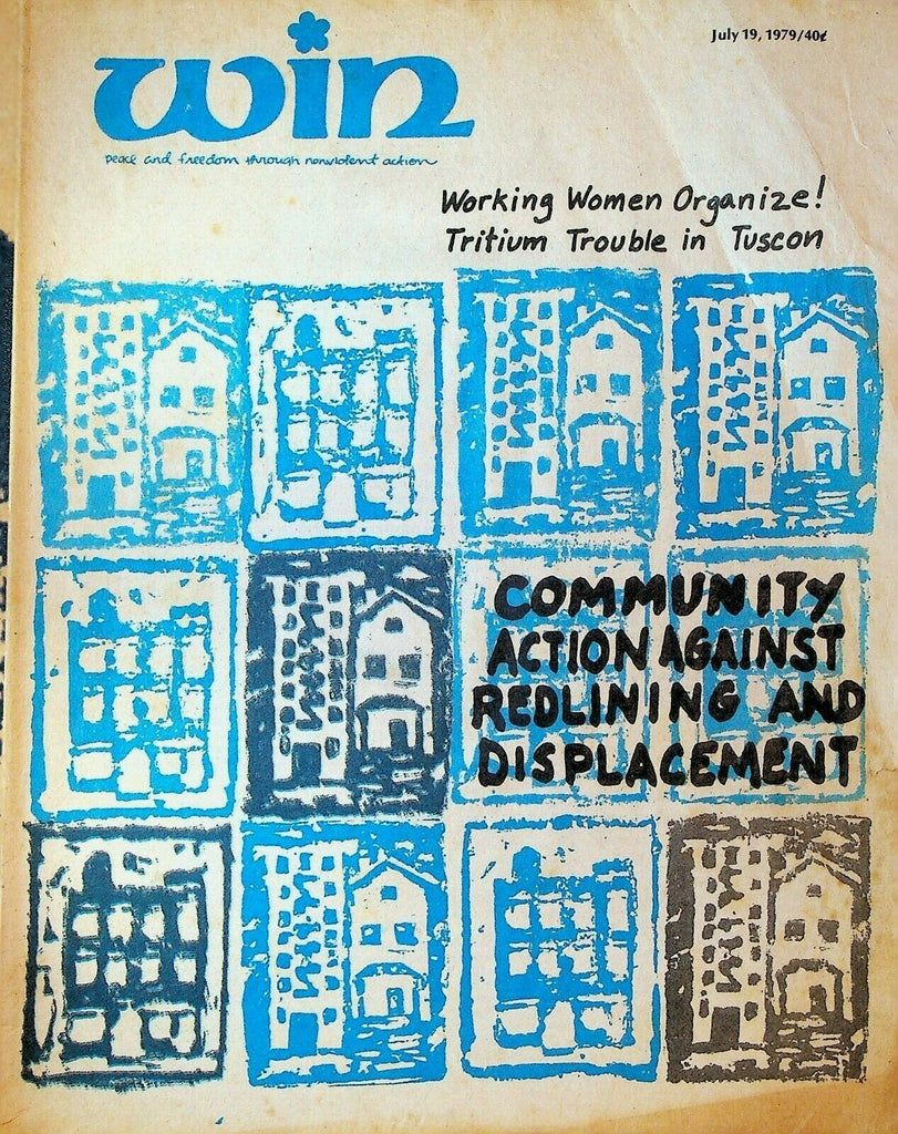 Win Magazine July 19 1979 Tritium Trouble in Tucson Redlining Displacement