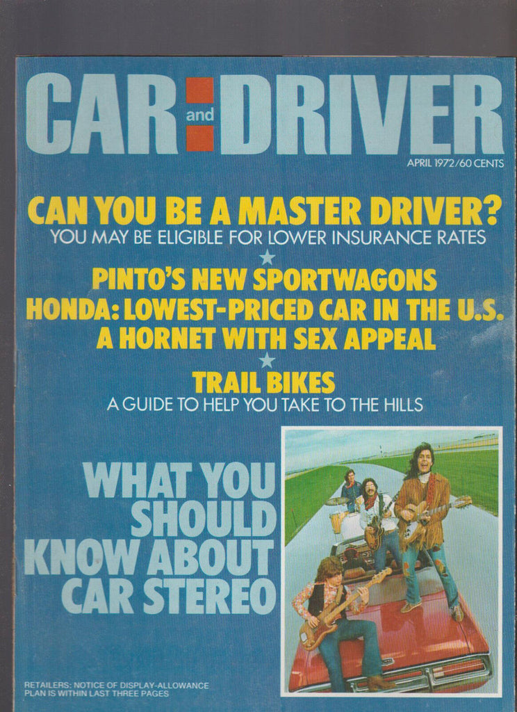 Car and Driver Magazine April 1972 Pinto Honda Trail Bikes AM Hornet