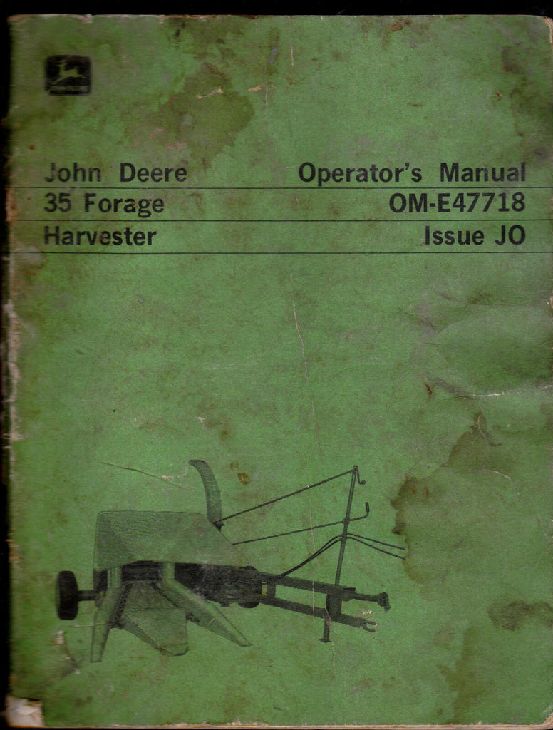 John Deere 35 Forage Harvester Operator's Manual OM-E47718 Issue JO
