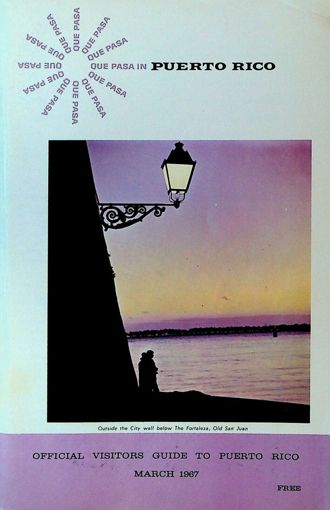 Que Pasa in Puerto Rico Visitors Guide March 1967 Travel Tourism