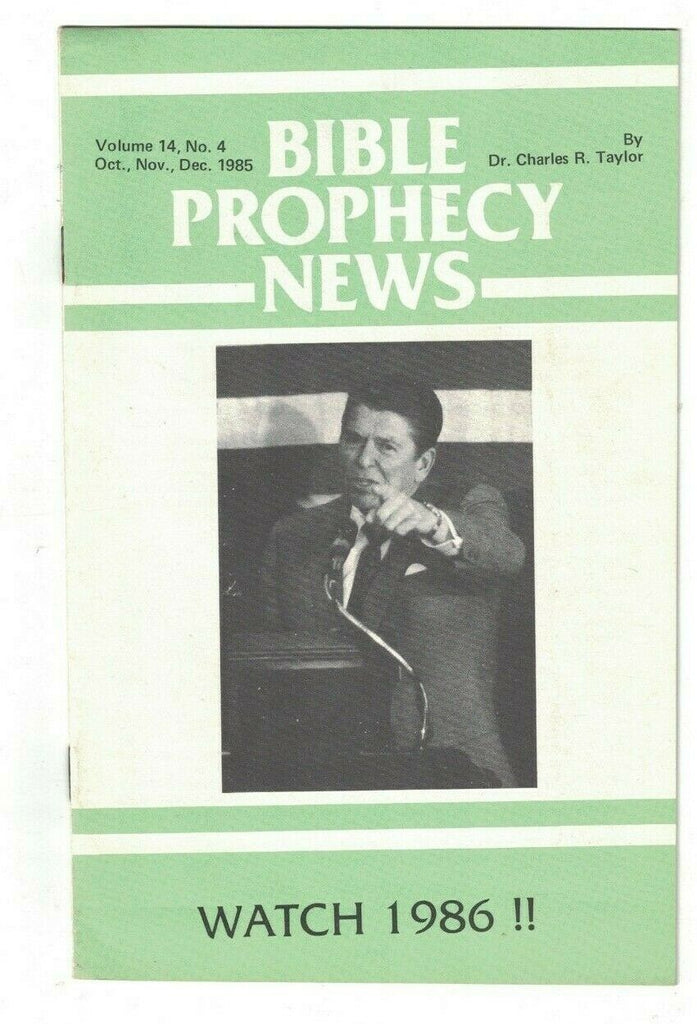 Bible Prophecy News October 1985 Dr Charles Taylor Ronald Reagan