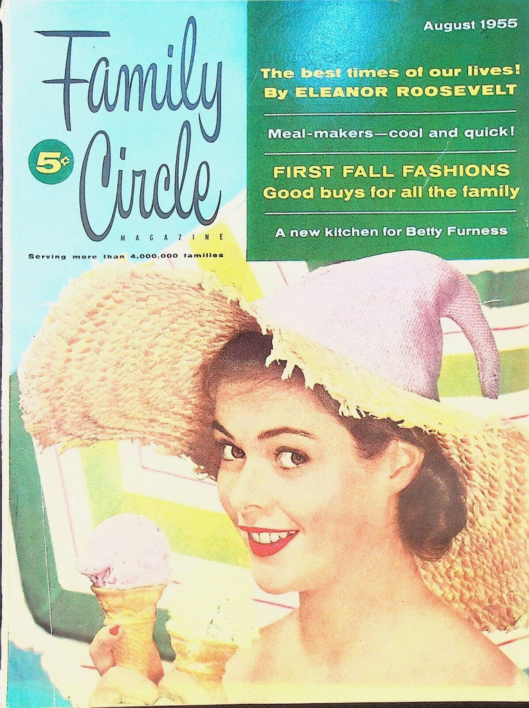 Family Circle August 1955 Eleanor Roosevelt Ice Cream Floyd Miller Frank Bennett