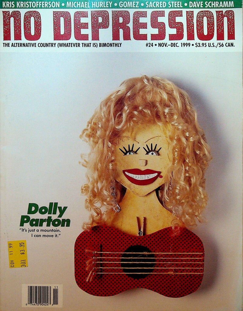 No Depression Magazine #24 November 1999 Dolly Parton Dave Schramm Sacred Steel
