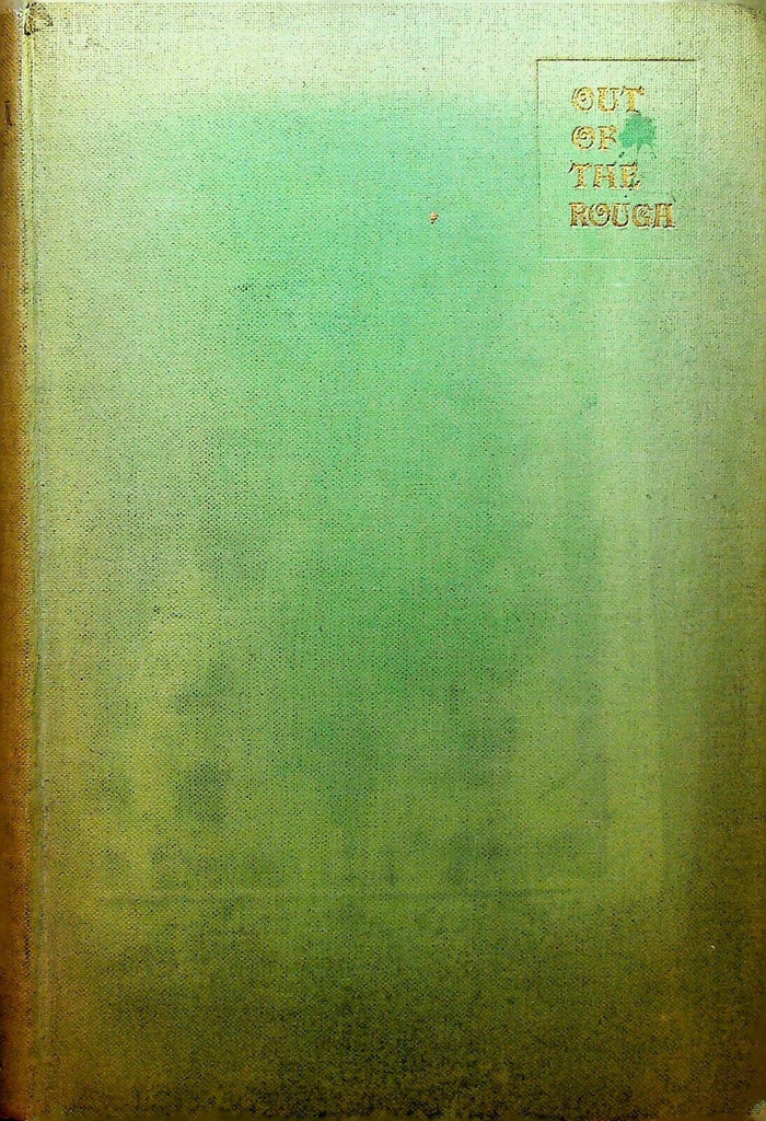 Out of the Rough by Joseph T Shaw Golf Williams & Norgate