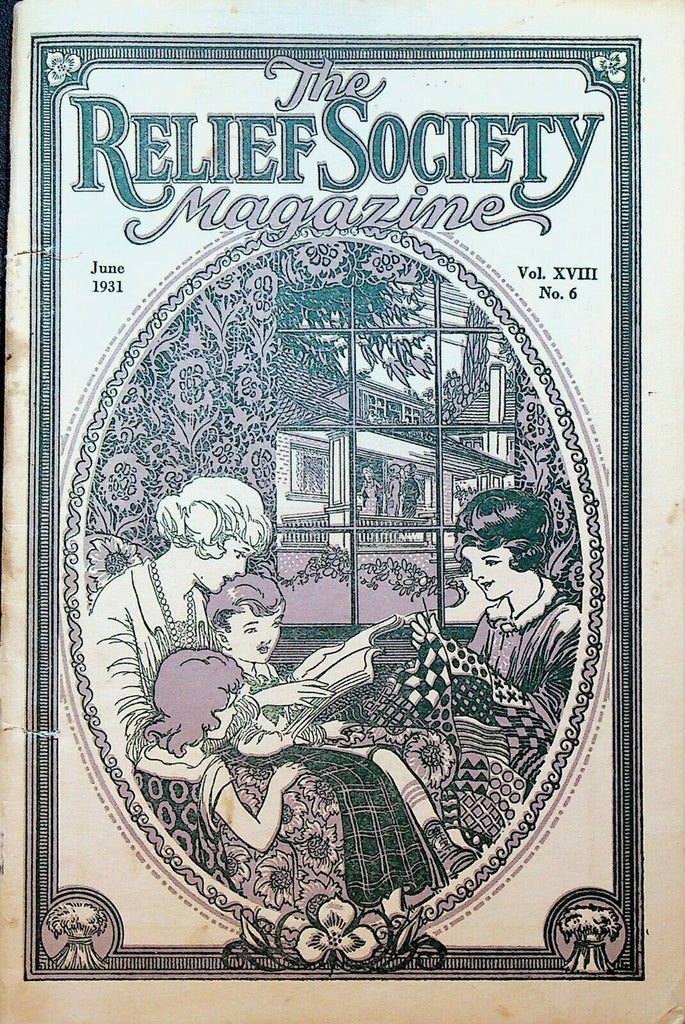 Relief Society Magazine June 1931 Mormon Anti Tobacco Crusade Orson Whitney