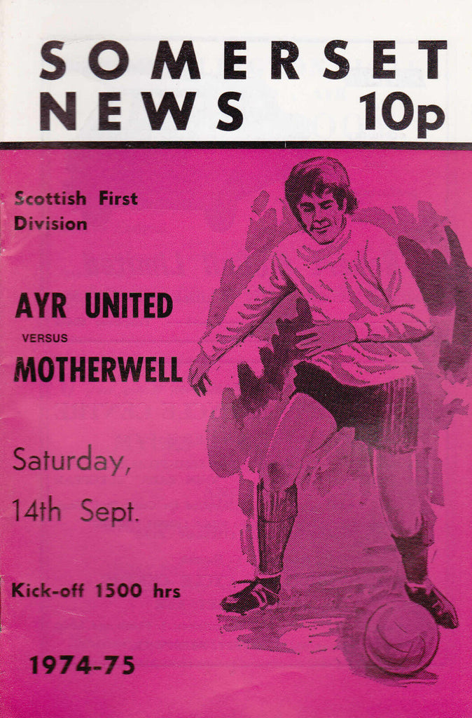 Somerset News Ayr United v Motherwell Scottish League Programme 14 September 74