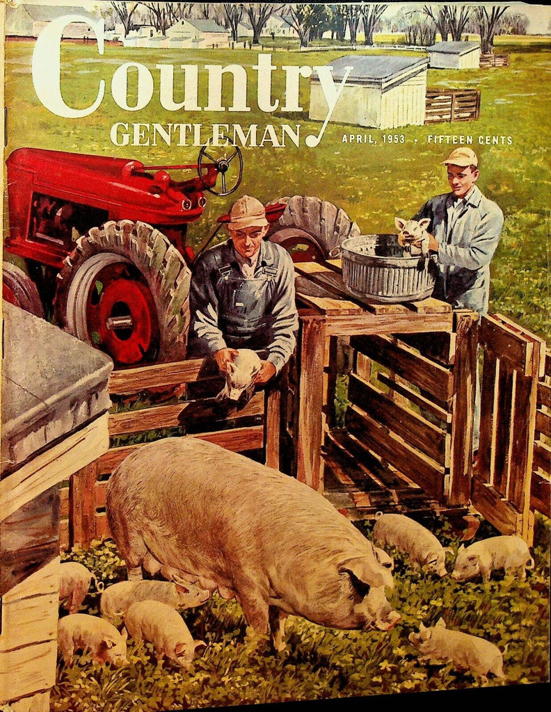 Country Gentleman Magazine April 1953 Paul Gerding Donald Hough Farming