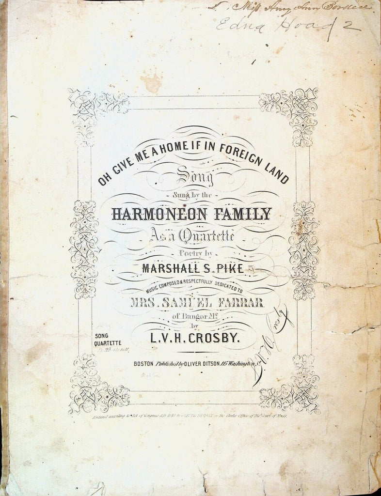 Oh Give Me  a Home If In a Foreign Land Sheet Music 1845 LVH Crosby
