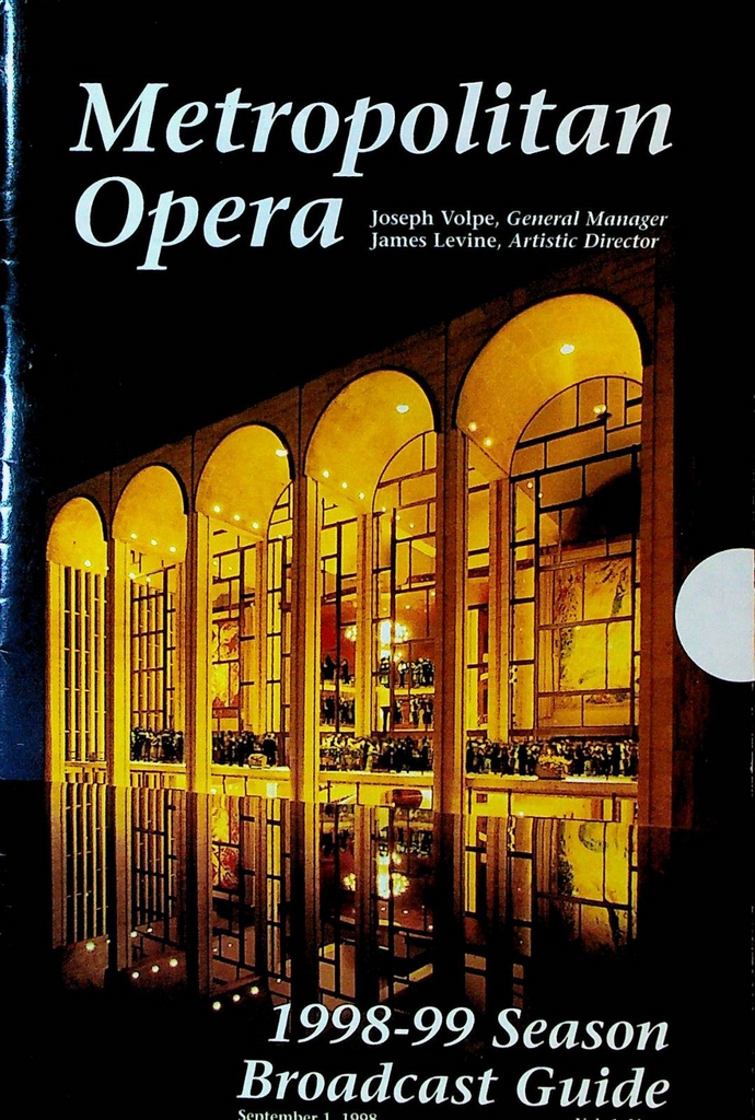 Metropolitan Opera Season Broadcast Guide 1998 1999