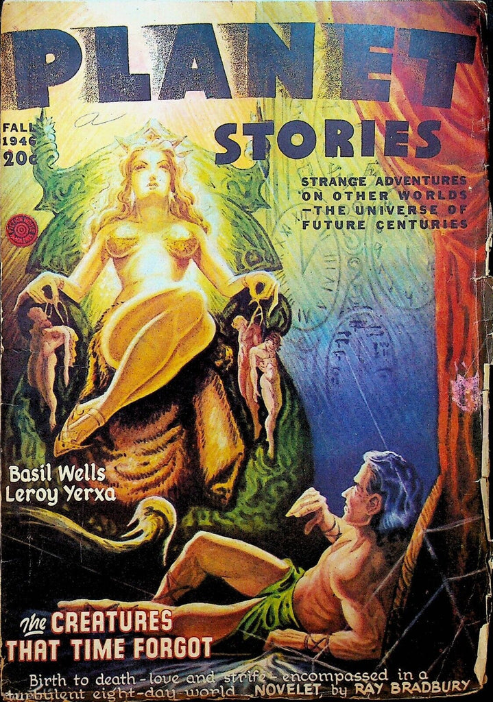 Planet Stories Pulp Fall 1946 Ray Bradbury Henry Hasse Basil Wells Leroy Yerxa