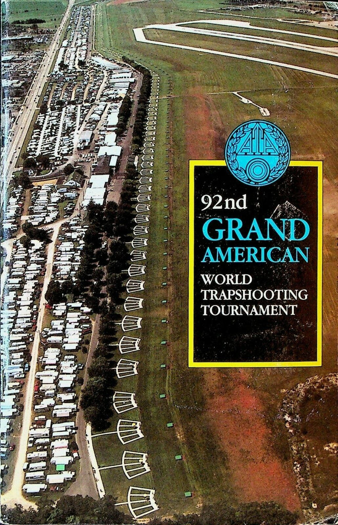 Grand American Trapshooting Tournament Program 1991 92nd Annual