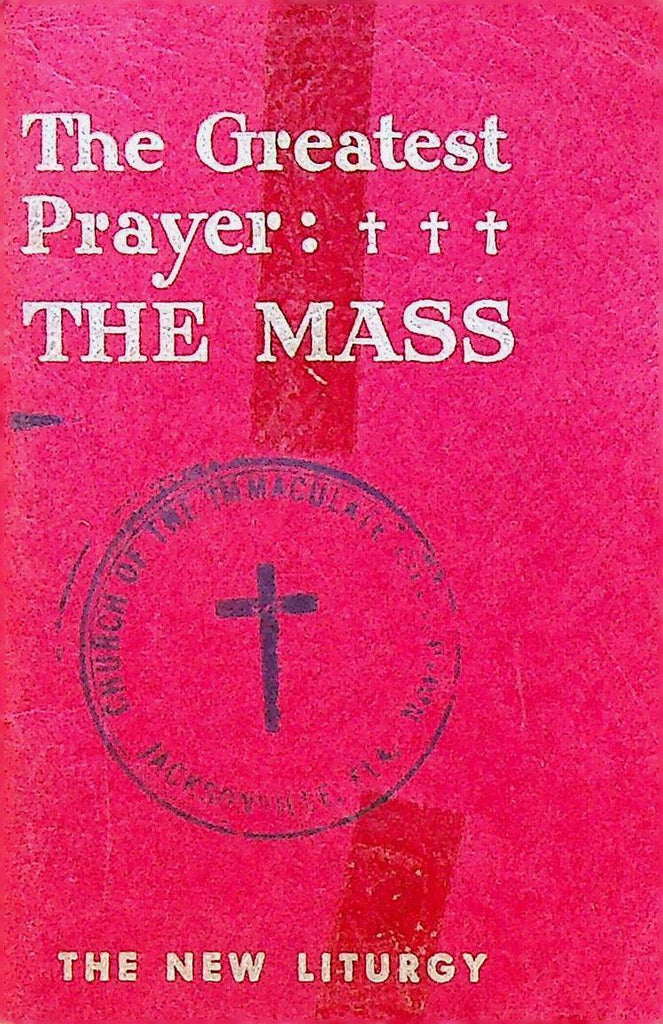The Greatest Prayer the Mass New Liturgy 1966 Booklet