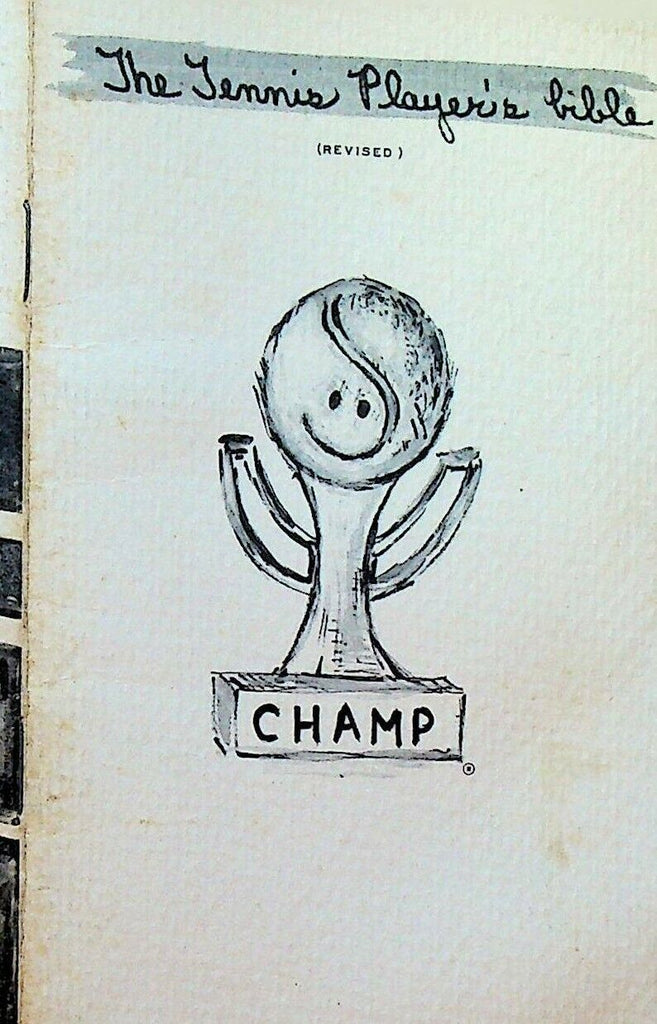 The Tennis Player's Bible Workbook For All Classes of Tennis Players 1974
