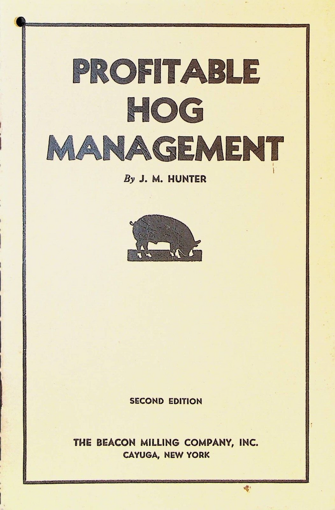 Profitable Hog Management by JM Hunter 2nd Edition Farming 1939 Cayuga NY