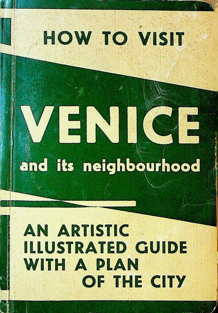 How to Visit Venice Italy & Its Neighbourhood Illustrated Guide w Plan Map