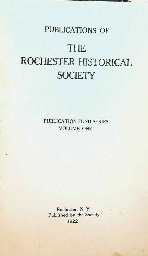 Rochester NY Historical Society Publications 1922 Augustus Strong