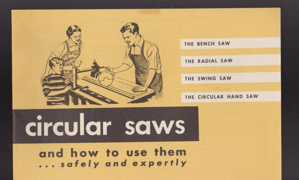 Circular Saws and How to Use Them Safely & Expertly 1955 Booklet