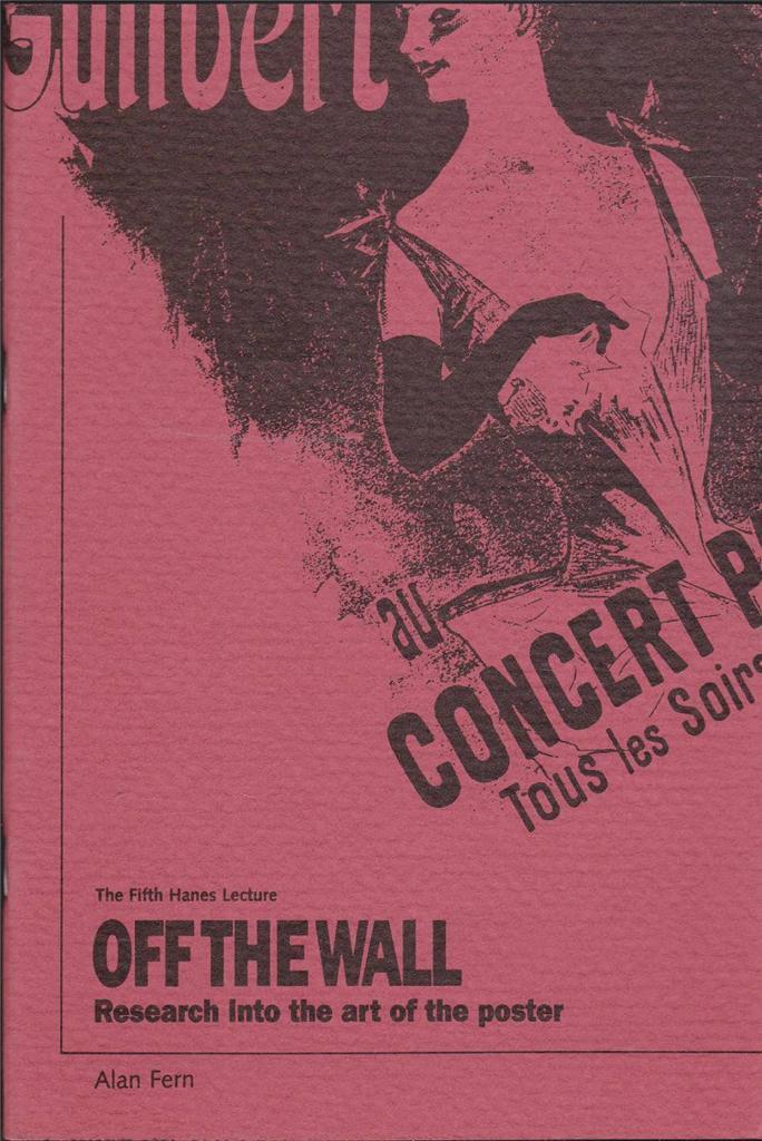 Off the Wall Research Into the Art of the Poster by Alan Fern 1985